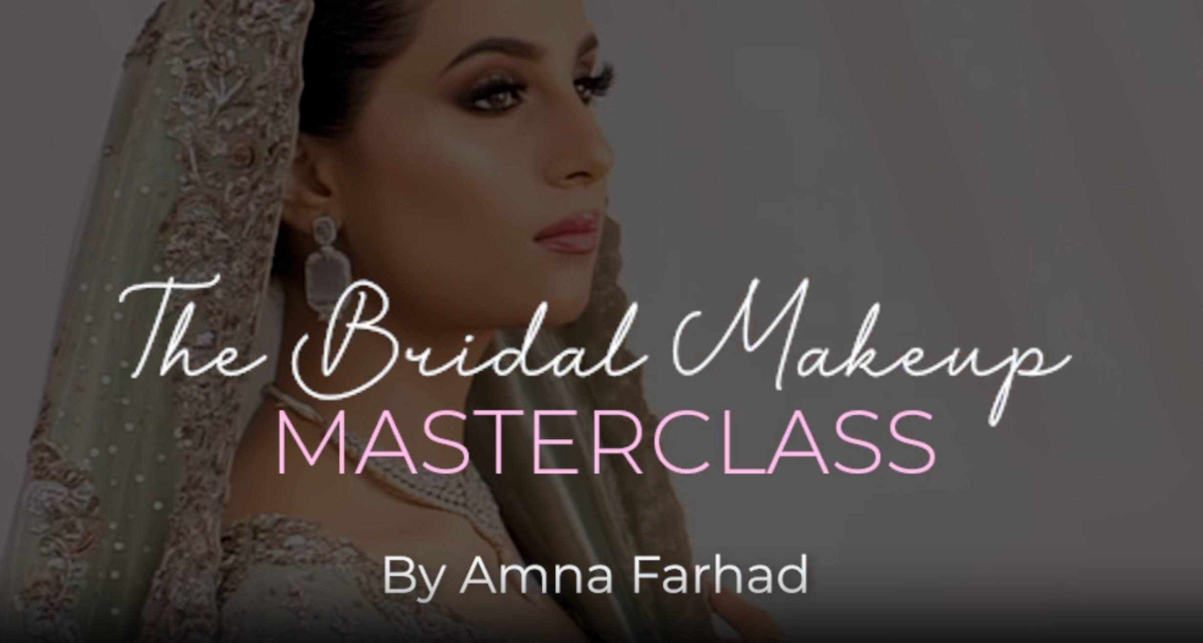 Bridal Makeup Masterclass